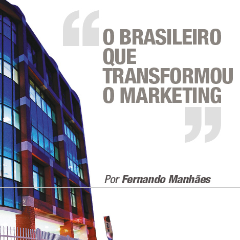 O brasileiro que transformou o marketing